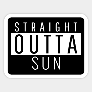 Straight Outta Sun Sticker